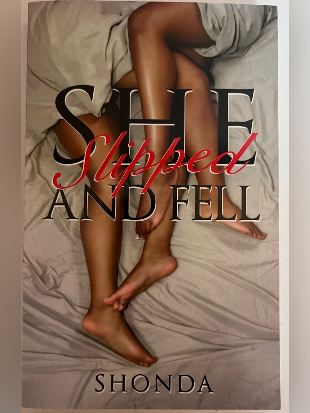 She Slipped and Fell paperback book by Shonda